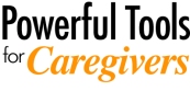 POWERFUL TOOLS FOR CAREGIVERS